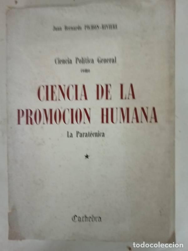 Second hand books: Ciencia de la promocion humana - Juan Bernardo Pichon Riviere
