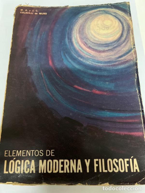 Second hand books: Elementos de logica moderna y filosofia - Colacilli de Muro