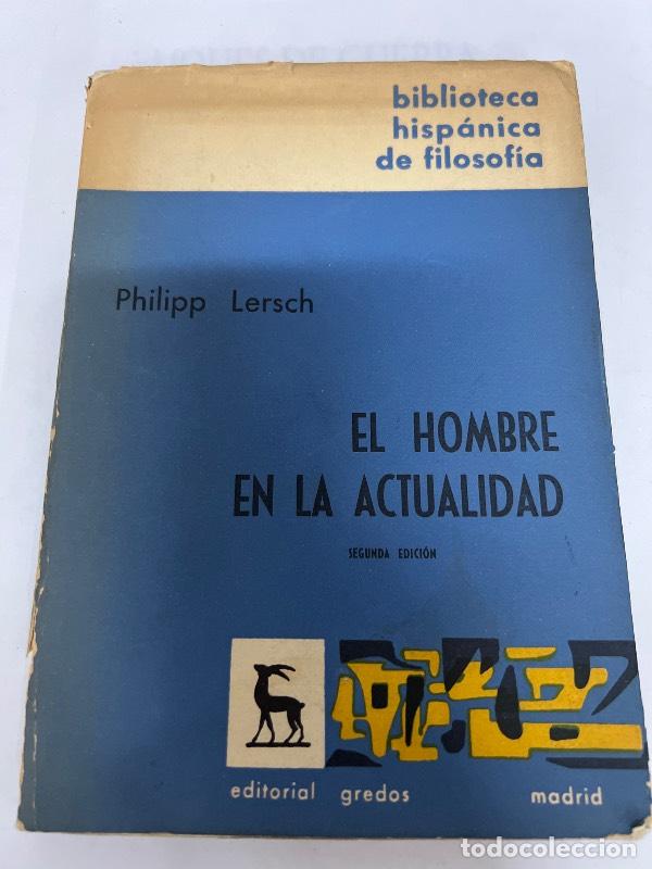 Second hand books: El hombre en la actualidad - Philipp Lersch