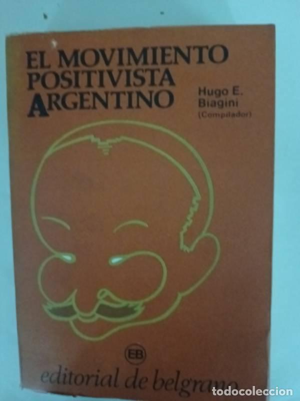 Second hand books: El movimiento positivista argentino - Hugo Biagini