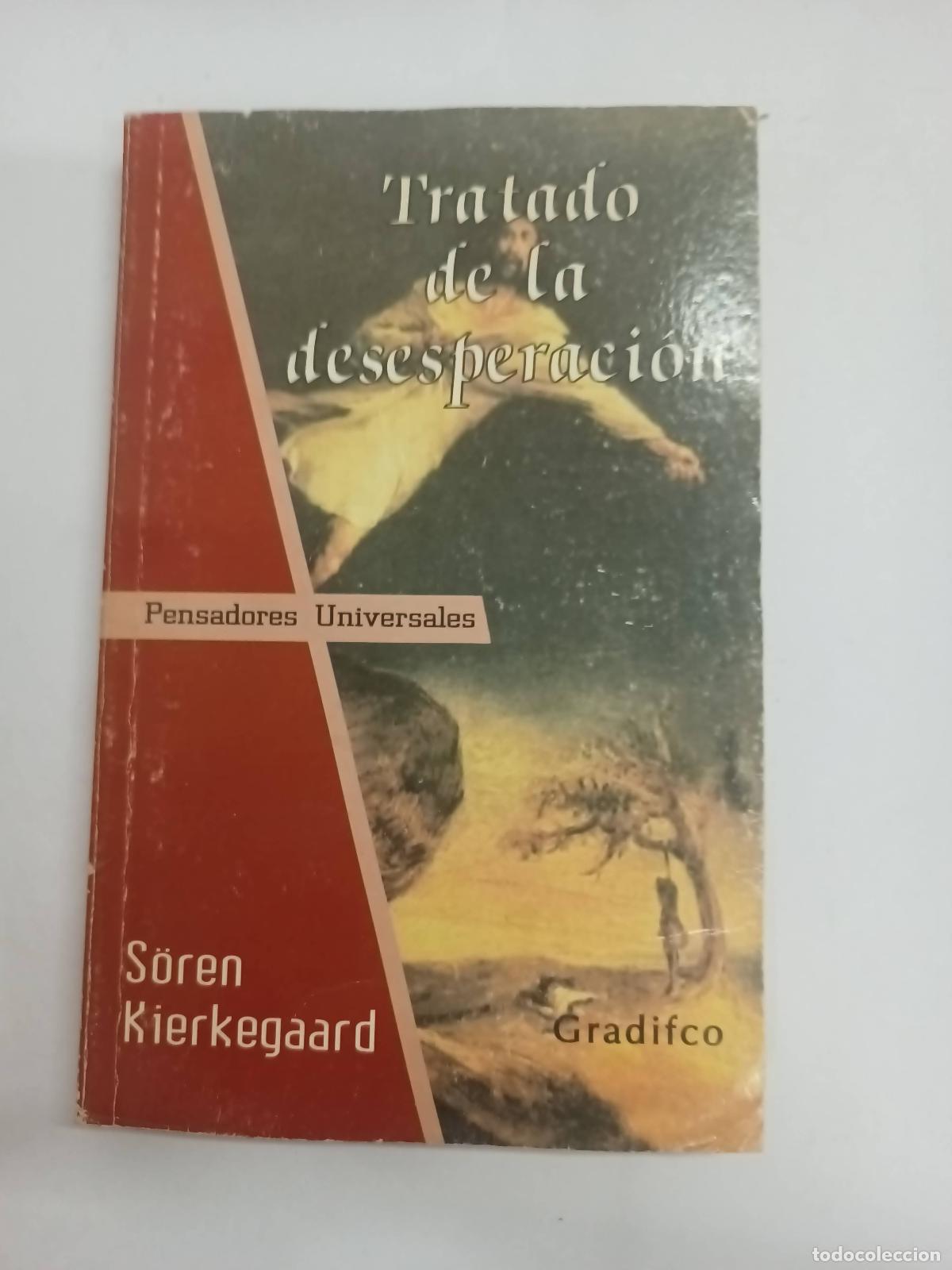 Second hand books: Tratado de la Desesperacion - Soren Aaby Kierkegaard
