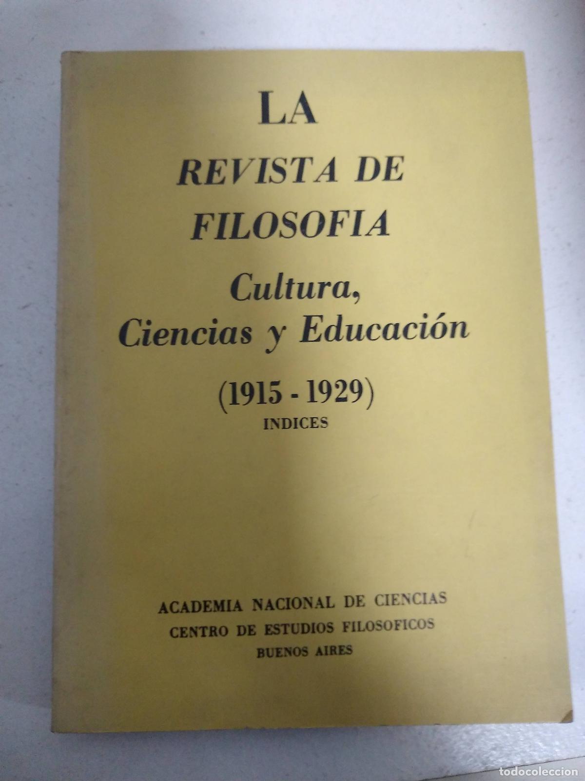Second hand books: La revista de Filosofia, Cultura, ciencias y educacion 1915 - 1929 - Varios