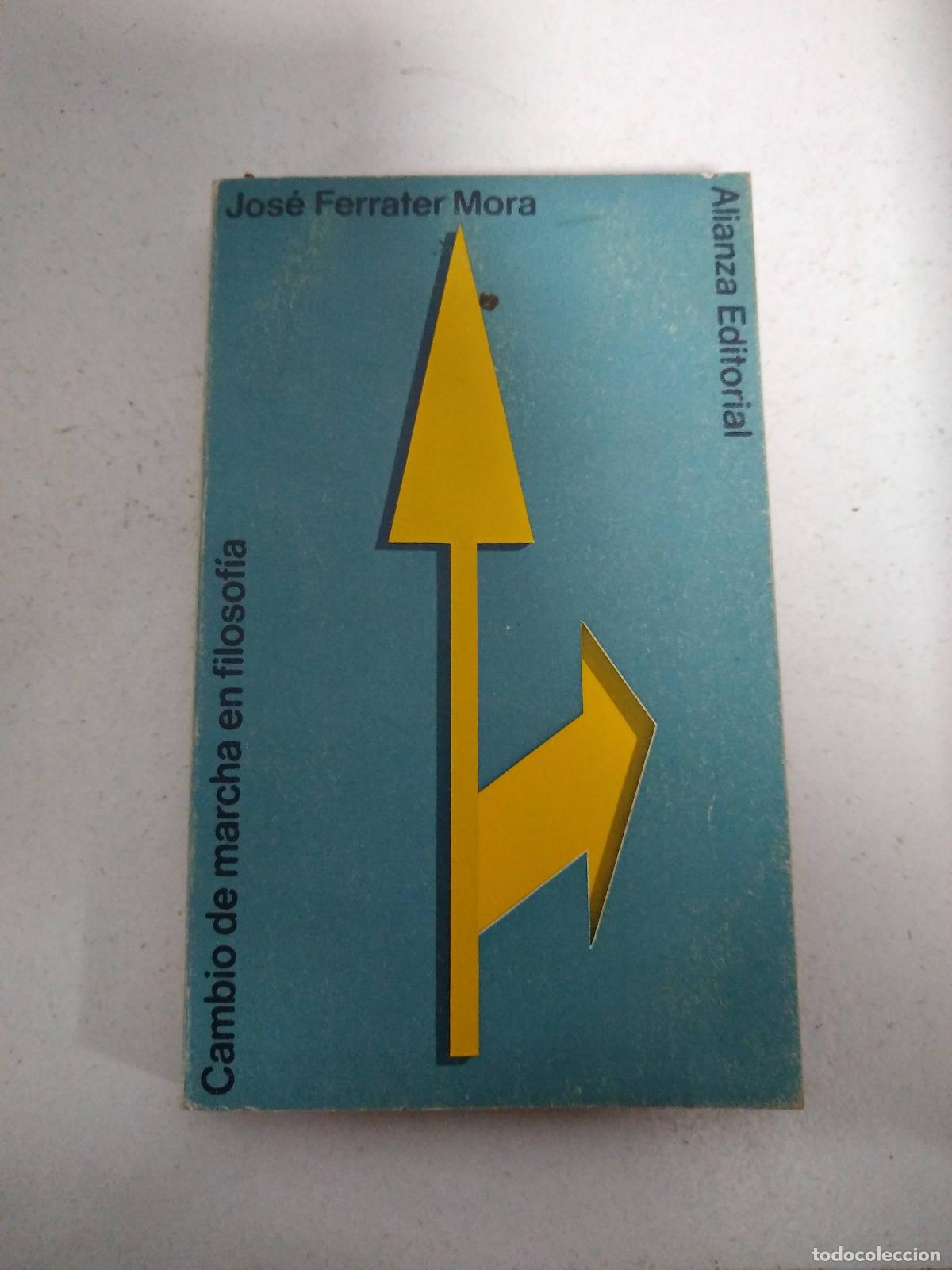 Second hand books: CAMBIO DE MARCHA EN FILOSOF&Iacute;A - FERRATER MORA, JOS&Eacute;