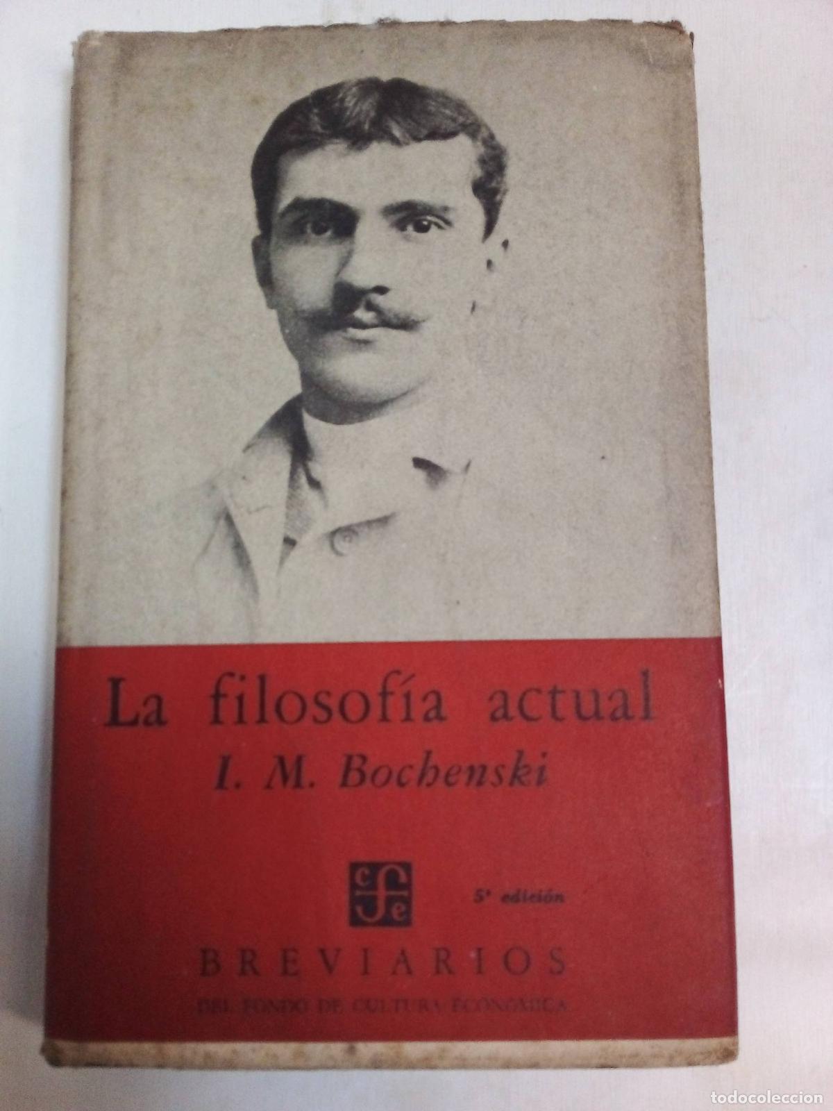 Second hand books: La Filosof&iacute;a Actual - L.M. Bochenski