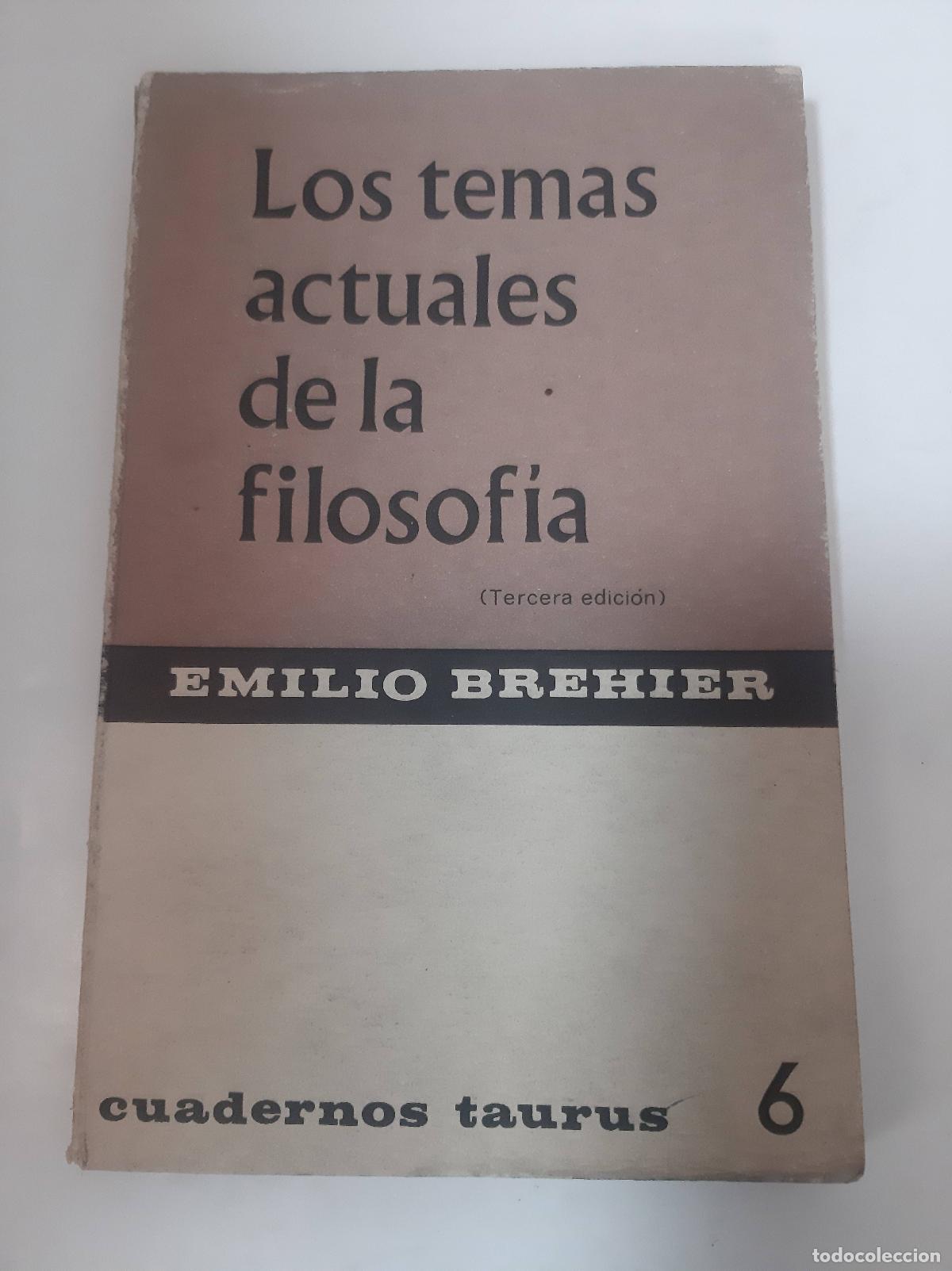 Second hand books: Los Temas Actuales Dela Filosofia - Emilio Brehier