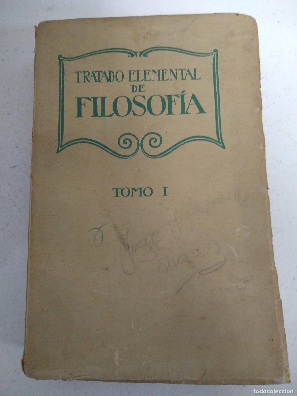 Gebrauchte B&uuml;cher: Tratado elemental de Filsofia Tomo I - Jose de Besalau