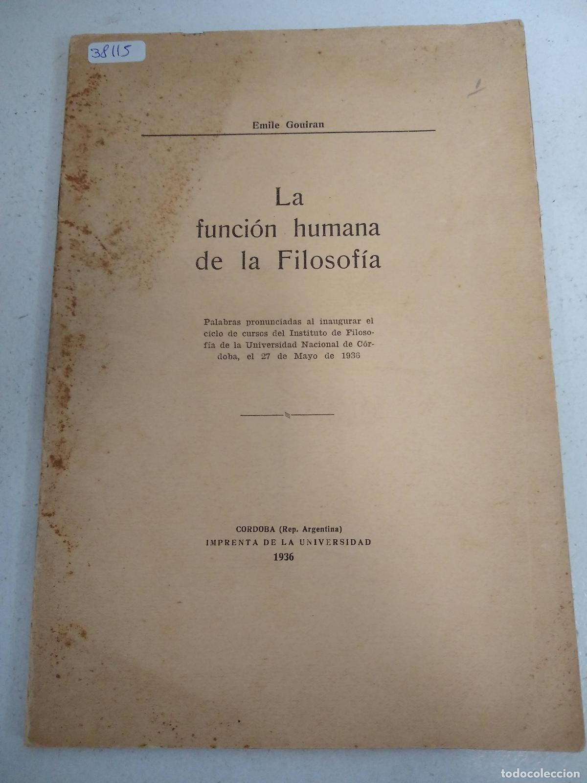 Gebrauchte B&uuml;cher: La funci&oacute;n humana de la filosof&iacute;a - Emile Gouiran