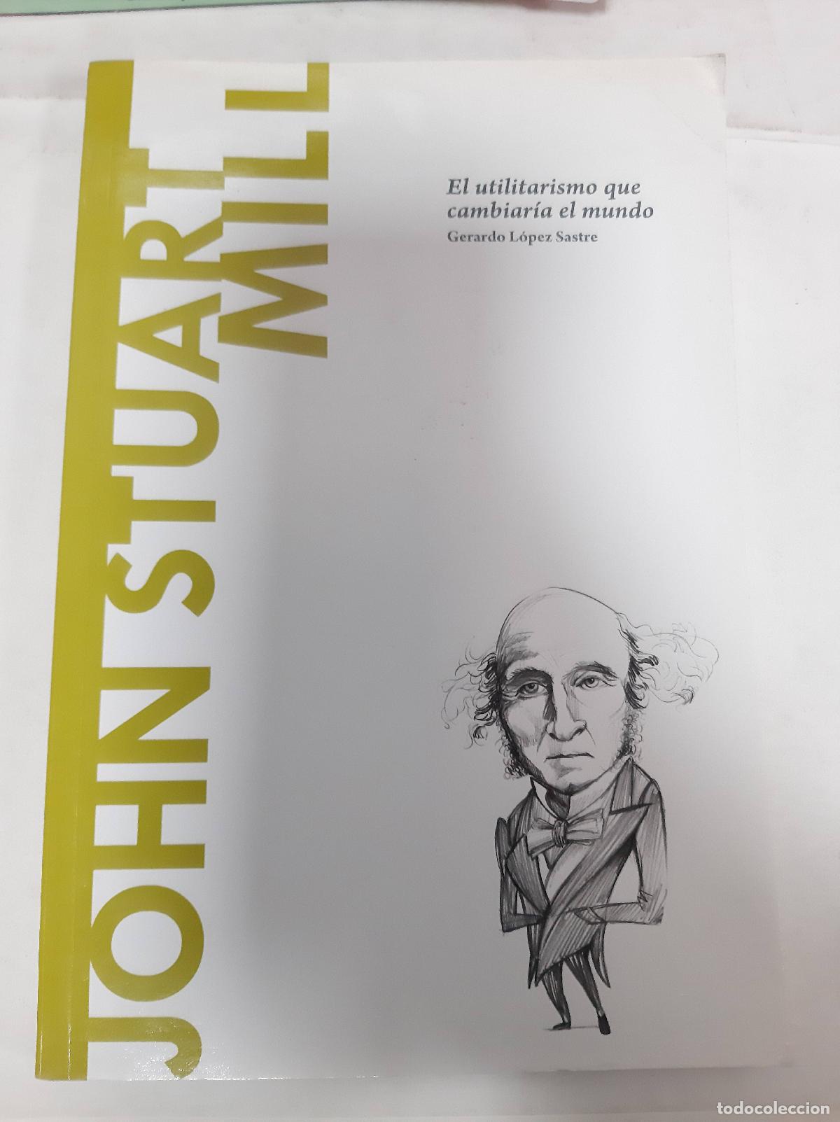 Gebrauchte B&uuml;cher: El Utilitarismo Que Cambiar&iacute;a El Mundo - John Stuart Mil