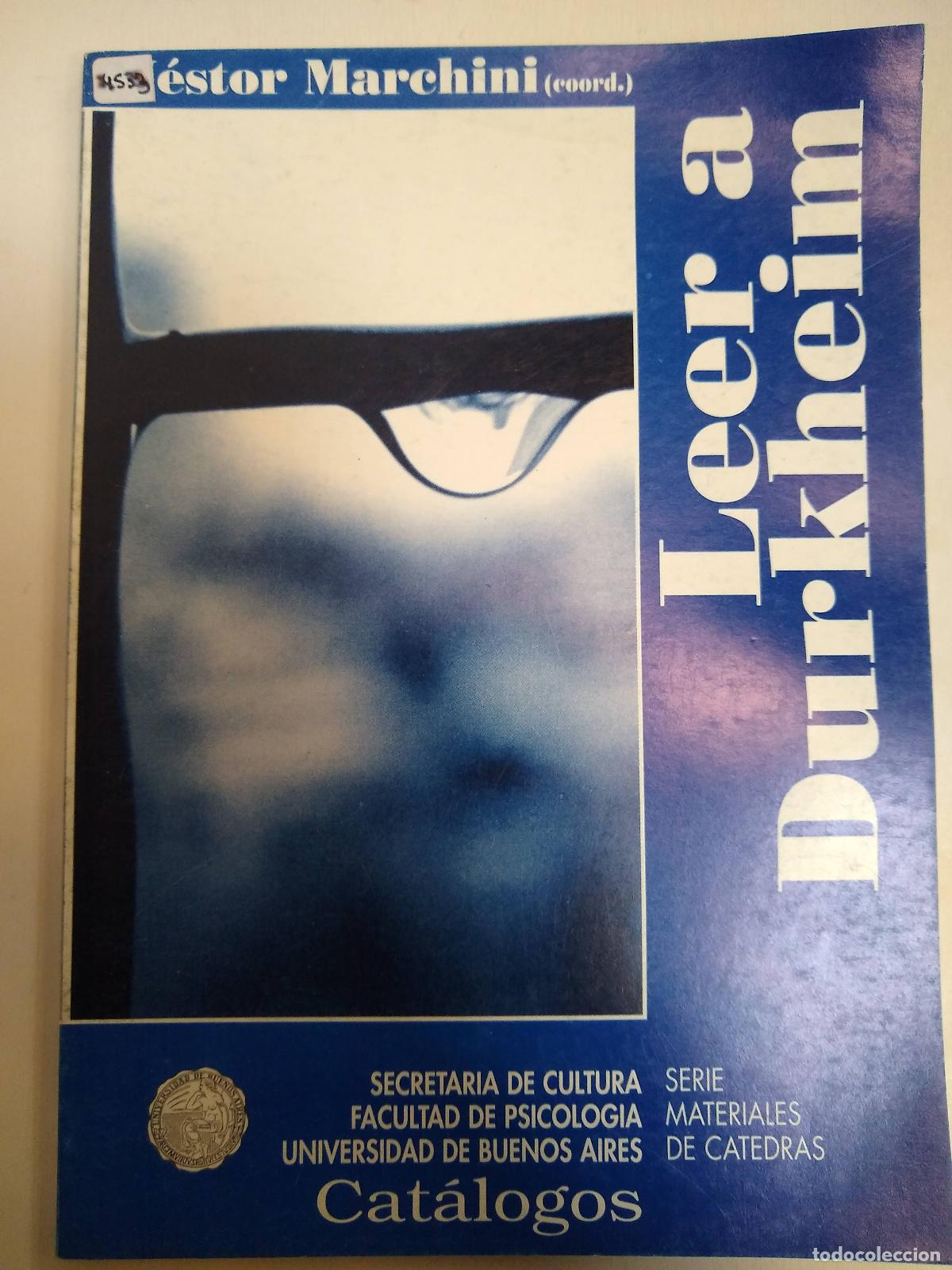 Libros de segunda mano: Leer A Durkheim - N&eacute;stor Marchini (coord)