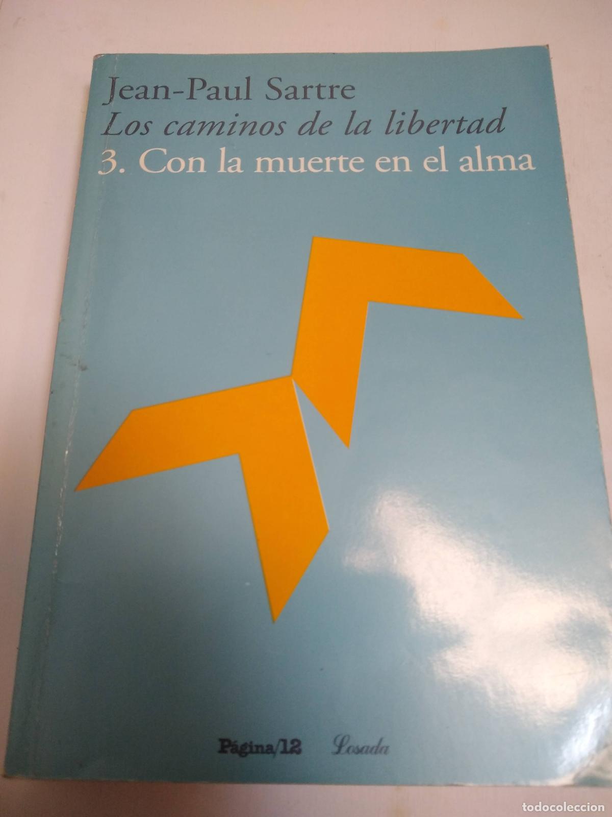 Libros de segunda mano: Los caminos de la libertad. 3 Con la muerte en el alma - Jean Paul Sartre