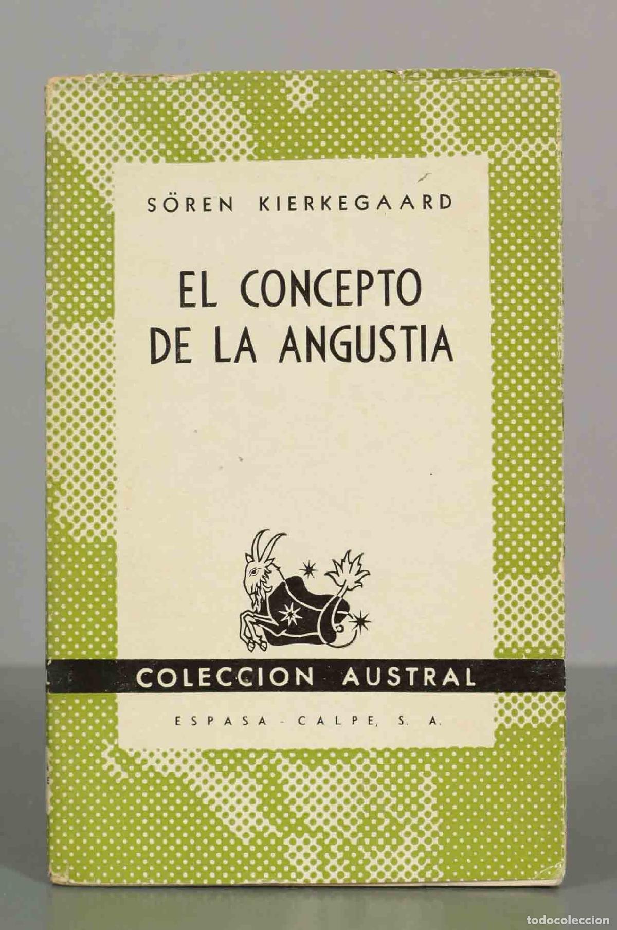 Libros de segunda mano: El concepto de la angustia - S&ouml;ren Kierkegaard - Austral