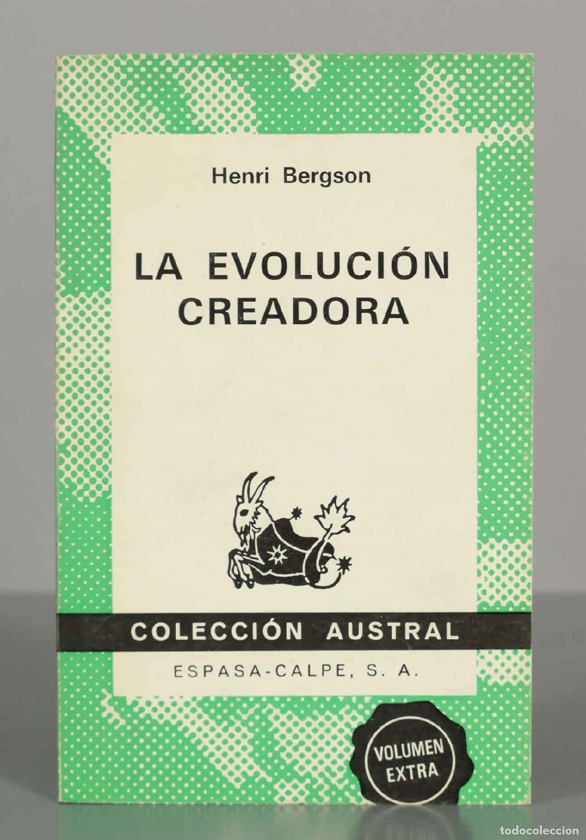 Libros de segunda mano: La evoluci&oacute;n creadora - Henri Bergson - Colecci&oacute;n Austral