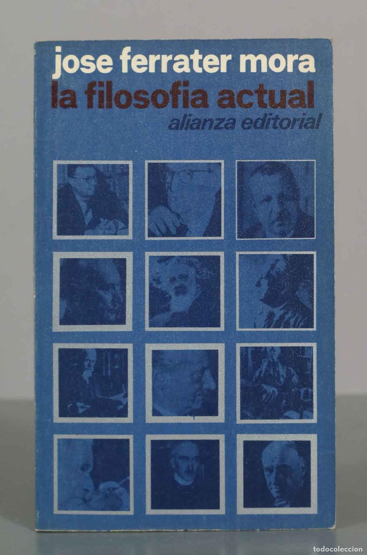 Libros de segunda mano: La filosof&iacute;a actual - Jos&eacute; Ferrater Mora - Alianza Editorial - El Libro de Bolsillo