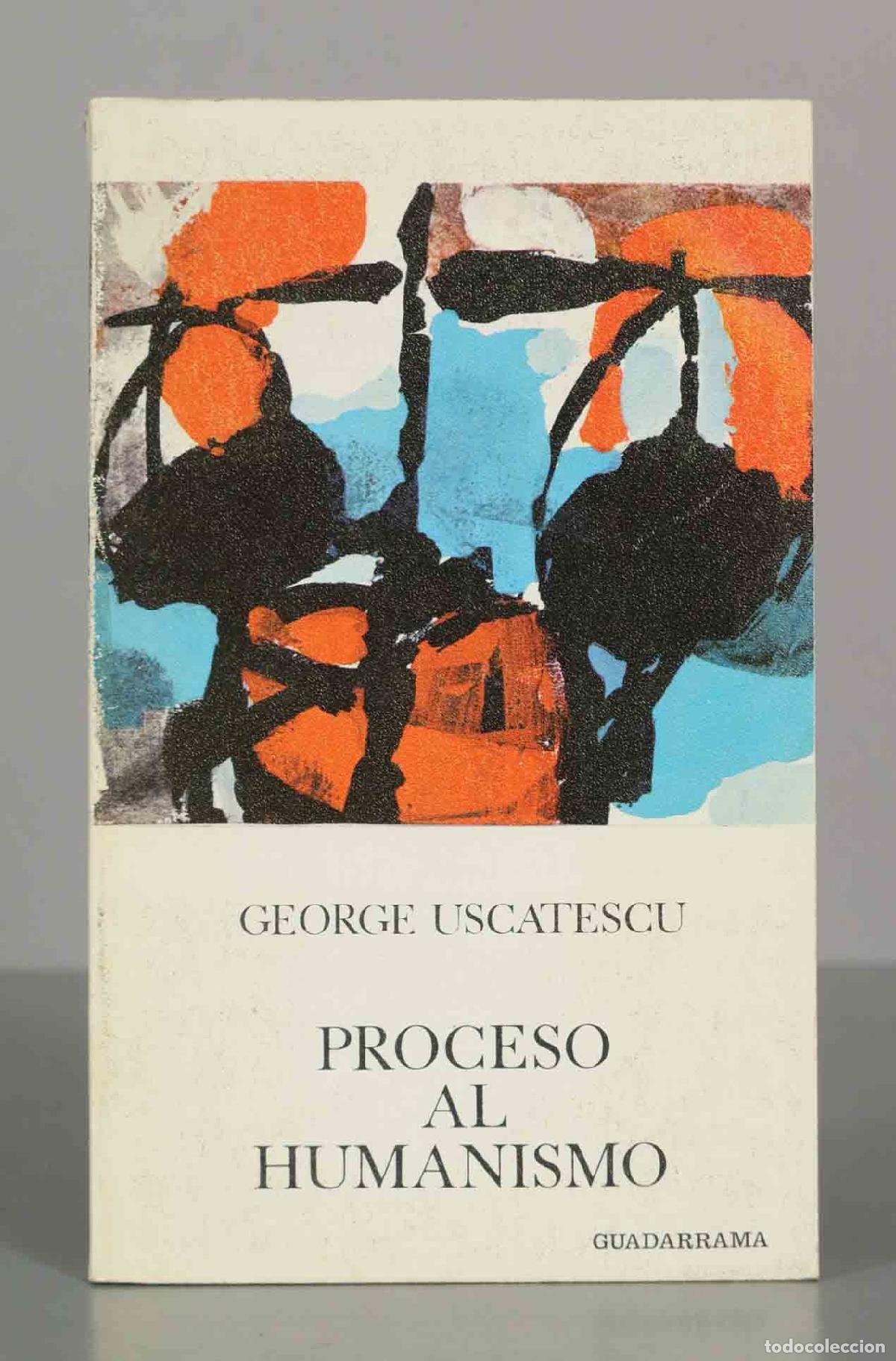 Libros de segunda mano: Proceso al humanismo - George Uscatescu - Guadarrama