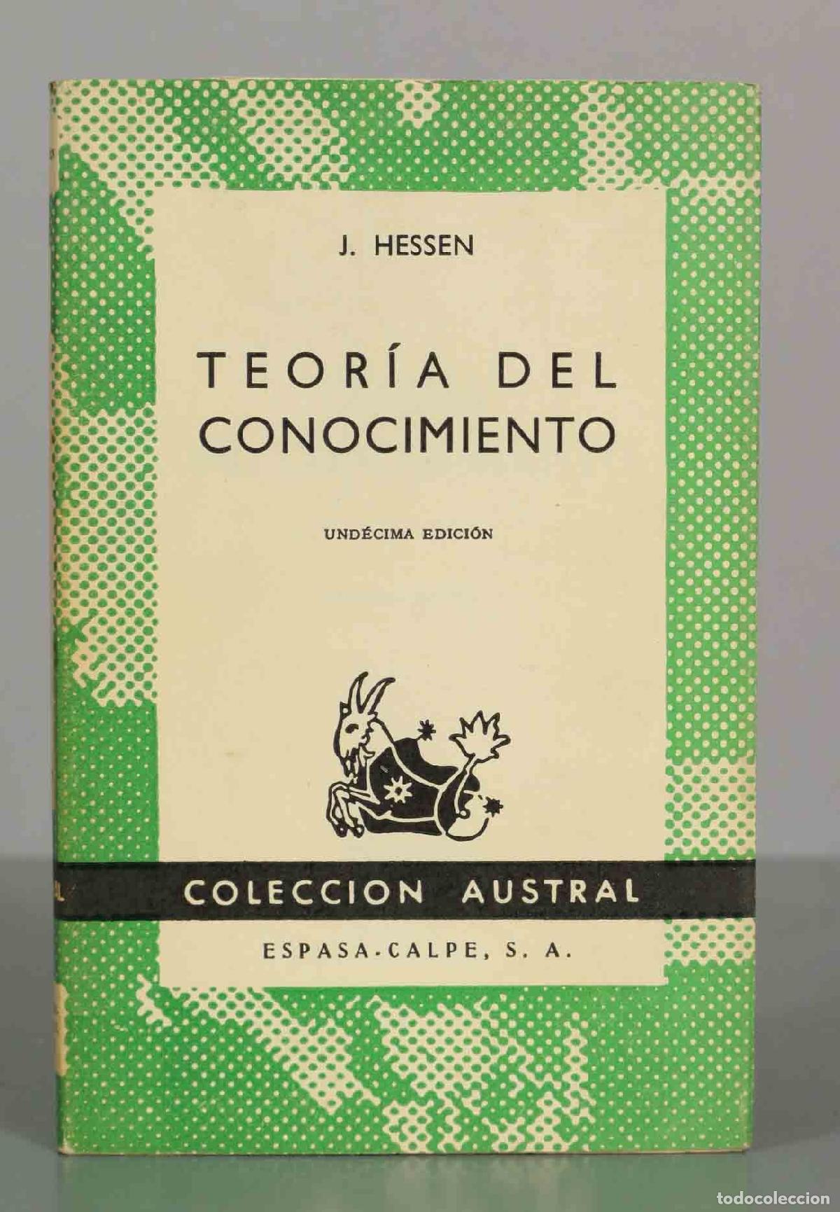 Libros de segunda mano: Teor&iacute;a del conocimiento - Johannes Hessen - Colecci&oacute;n Austral