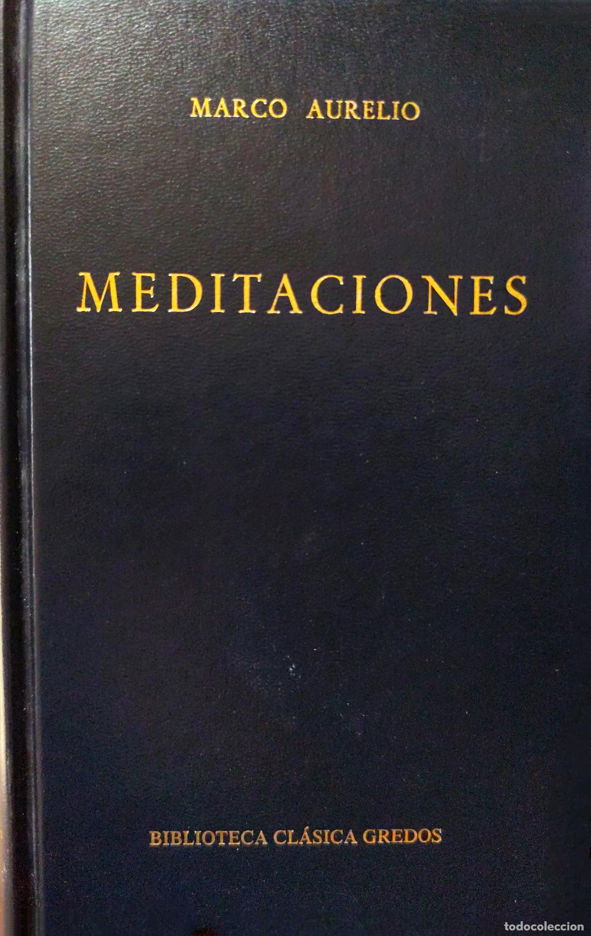 Libros de segunda mano: MARCO AURELIO. MEDITACIONES. GREDOS. PRIMERA EDICI&Oacute;N 1977. 5&ordf; REIMPRESI&Oacute;N.
