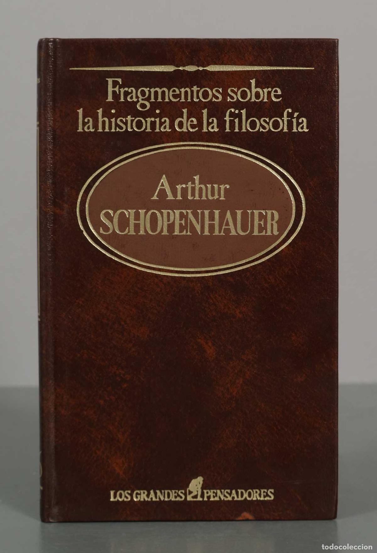 Libros de segunda mano: Fragmentos sobre la historia de la filosof&iacute;a - Arthur Schopenhauer - Sarpe - Los Grandes Pensadores