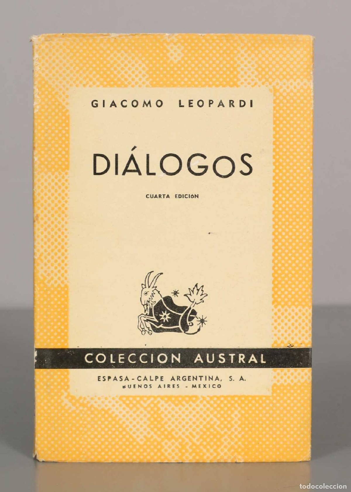 Libros de segunda mano: GIACOMO LEOPARDI. DI&Aacute;LOGOS. AUSTRAL. - Foto 1
