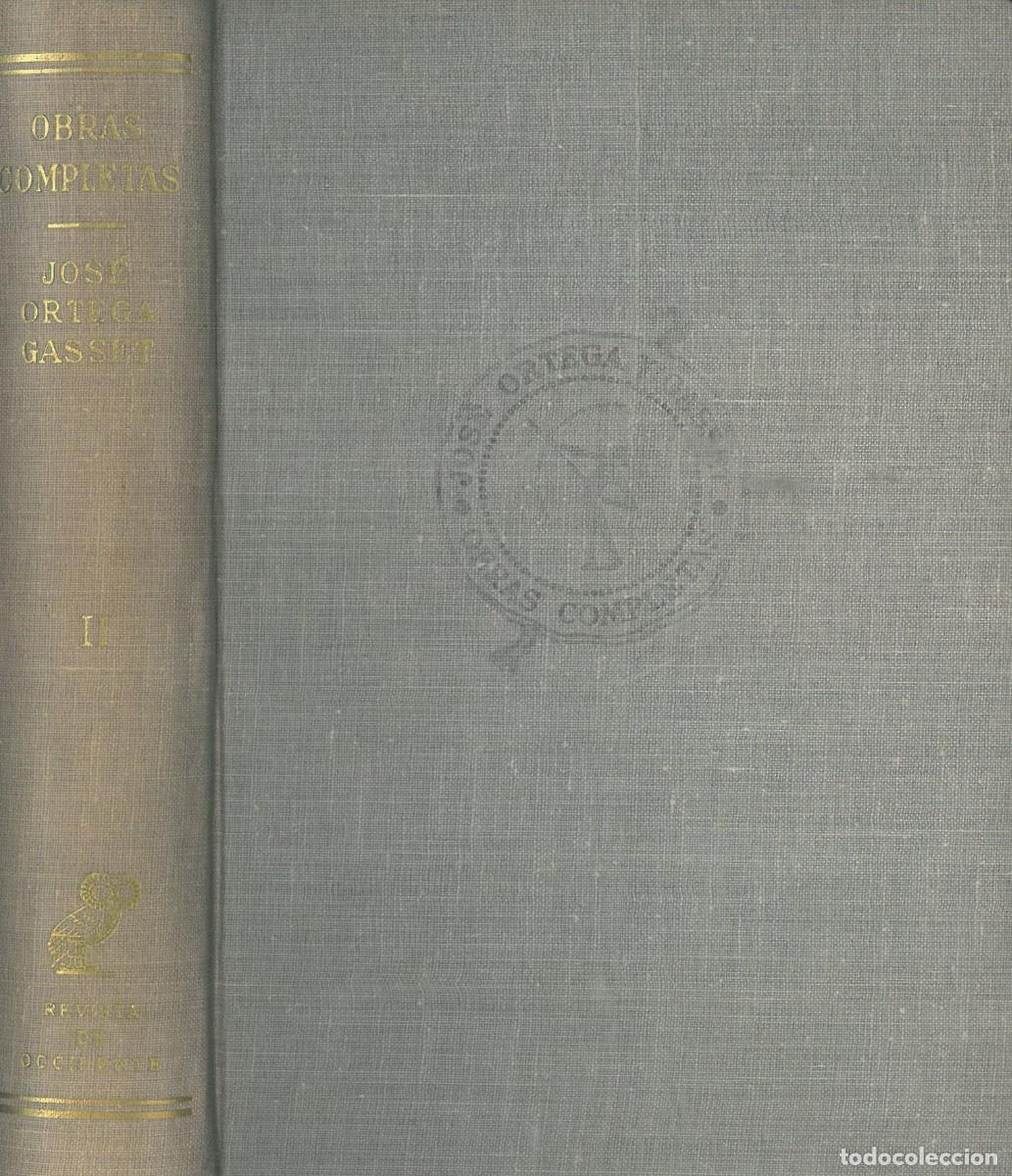 Gebrauchte B&uuml;cher: Obras Completas II - Ortega y Gasset, Jose