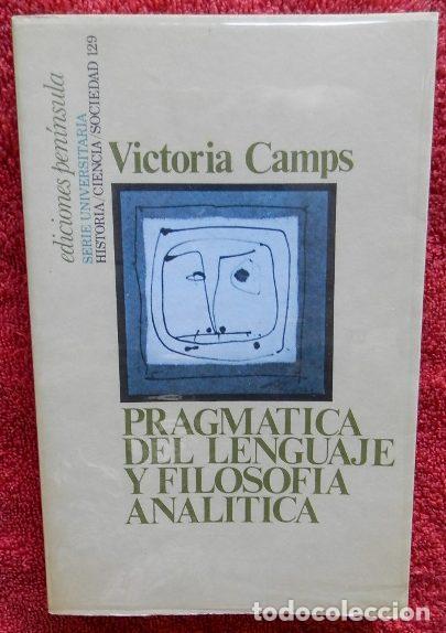 Second hand books: Pragm&aacute;tica del lenguaje y filosof&iacute;a anal&iacute;tica - Camps, Victoria