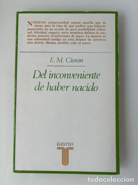 Libros de segunda mano: Del inconveniente de haber nacido -Cioran-