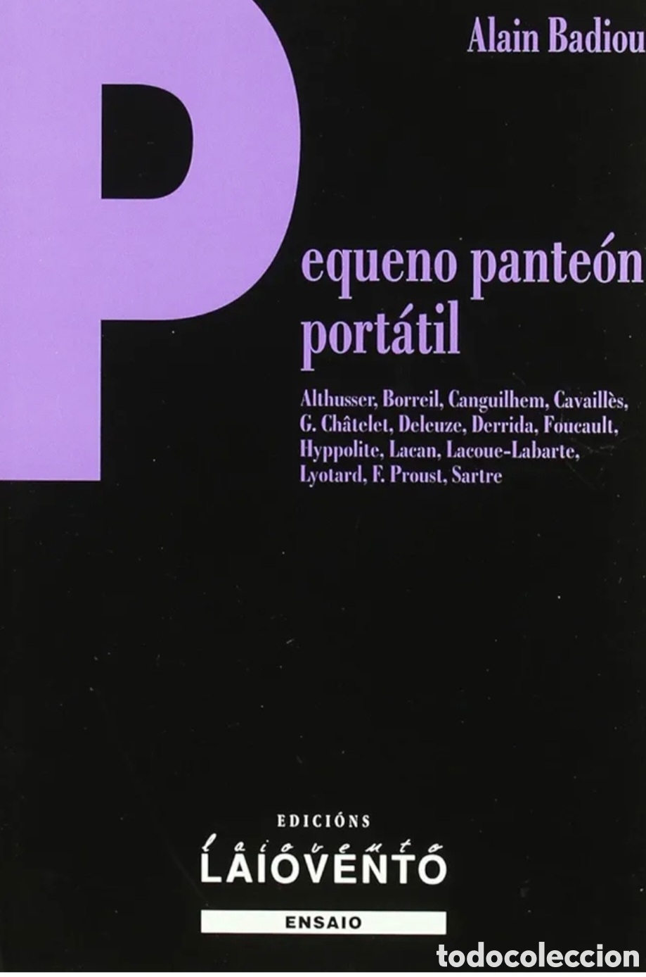 Libros de segunda mano: ALAIN BADIOU, Pequeno Pante&oacute;n Port&aacute;til. Laiovento