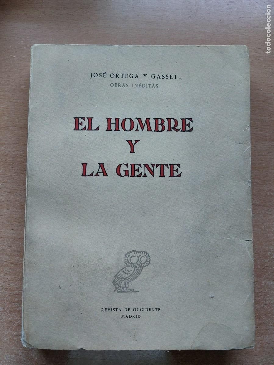 Libros de segunda mano: JOSE ORTEGA Y GASSET ... EL HOMBRE Y LA GENTE ... 1957