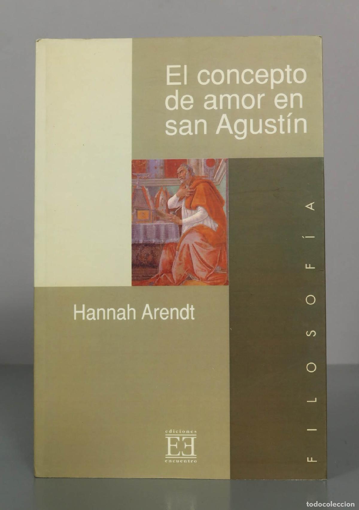 Libros de segunda mano: El concepto de amor en san Agust&iacute;n - Hannah Arendt - Ediciones Encuentro