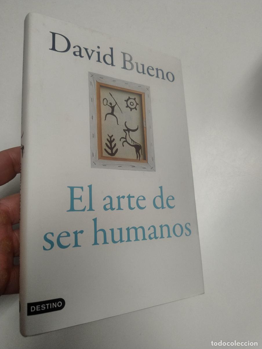 Libros de segunda mano: El arte de ser humanos - Bueno Torrens, David