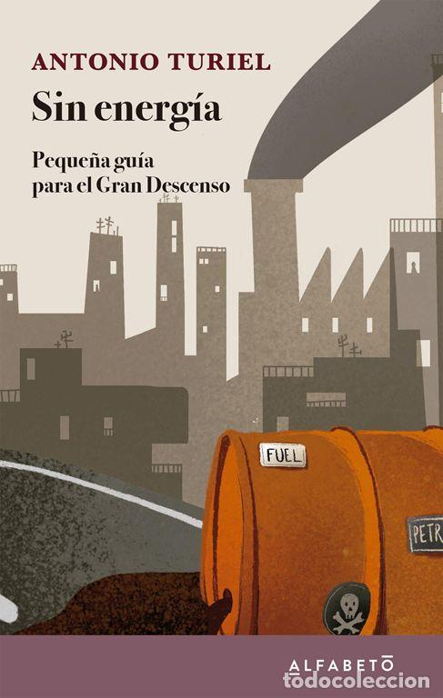 Libros de segunda mano: Sin energ&iacute;a. - Turiel, Antonio.