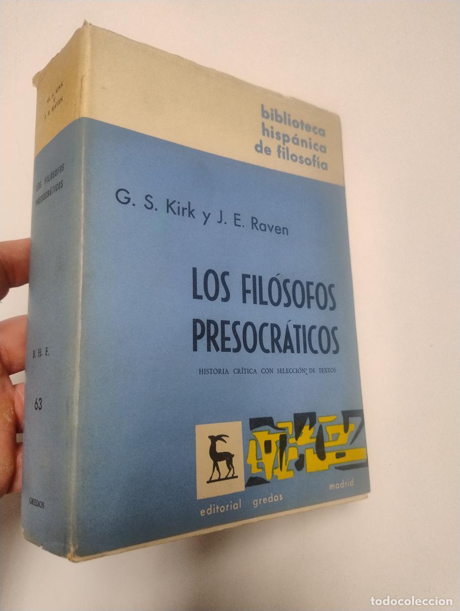Libros de segunda mano: Los fil&oacute;sofos presocr&aacute;ticos - G.S. Kiri, J.E. Raven