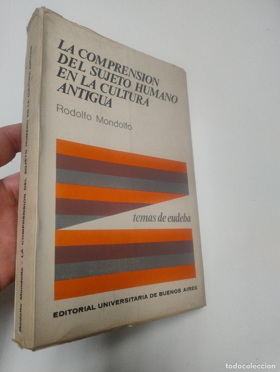 Libros de segunda mano: La comprensi&oacute;n del sujeto humano en la cultura griega - Mondolfo, Rodolfo