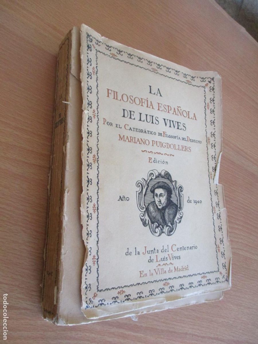 Livres d'occasion: LA FILOSOF&Iacute;A ESPA&Ntilde;OLA DE LUIS VIVES-MARIANO PUIGDOLLERS OLIVER-1940- N&ordm;. 47/300-EDT: LABOR