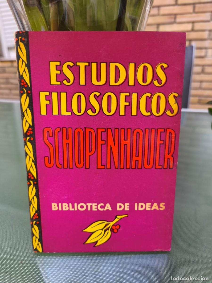 Gebrauchte Bücher: SCHOPENHAUER, ARTHUR - ESTUDIOS FILOSÓFICOS - EDITORIAL TOR - 1945