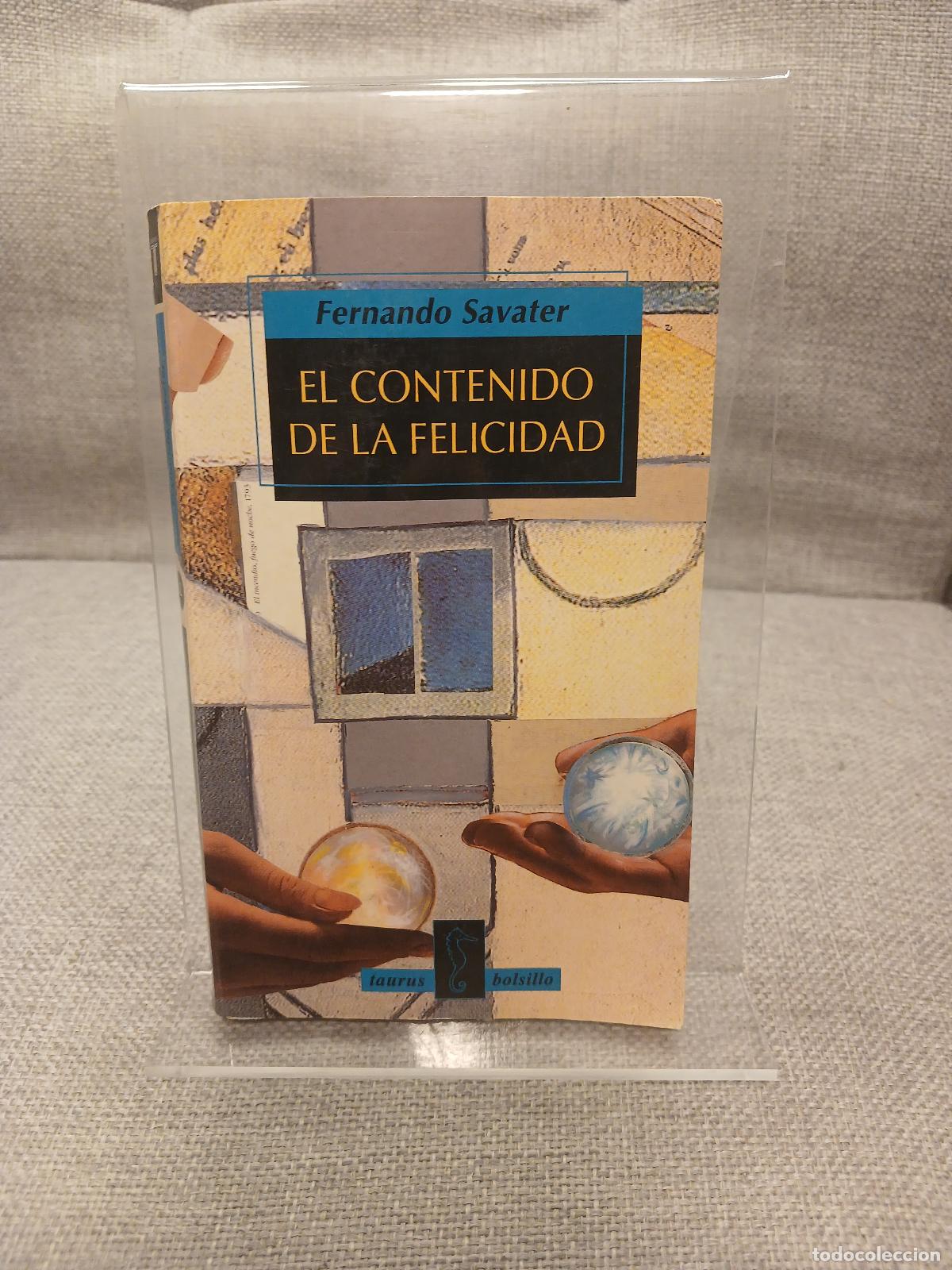 Libri di seconda mano: El contenido de la felicidad - Fernando Savater