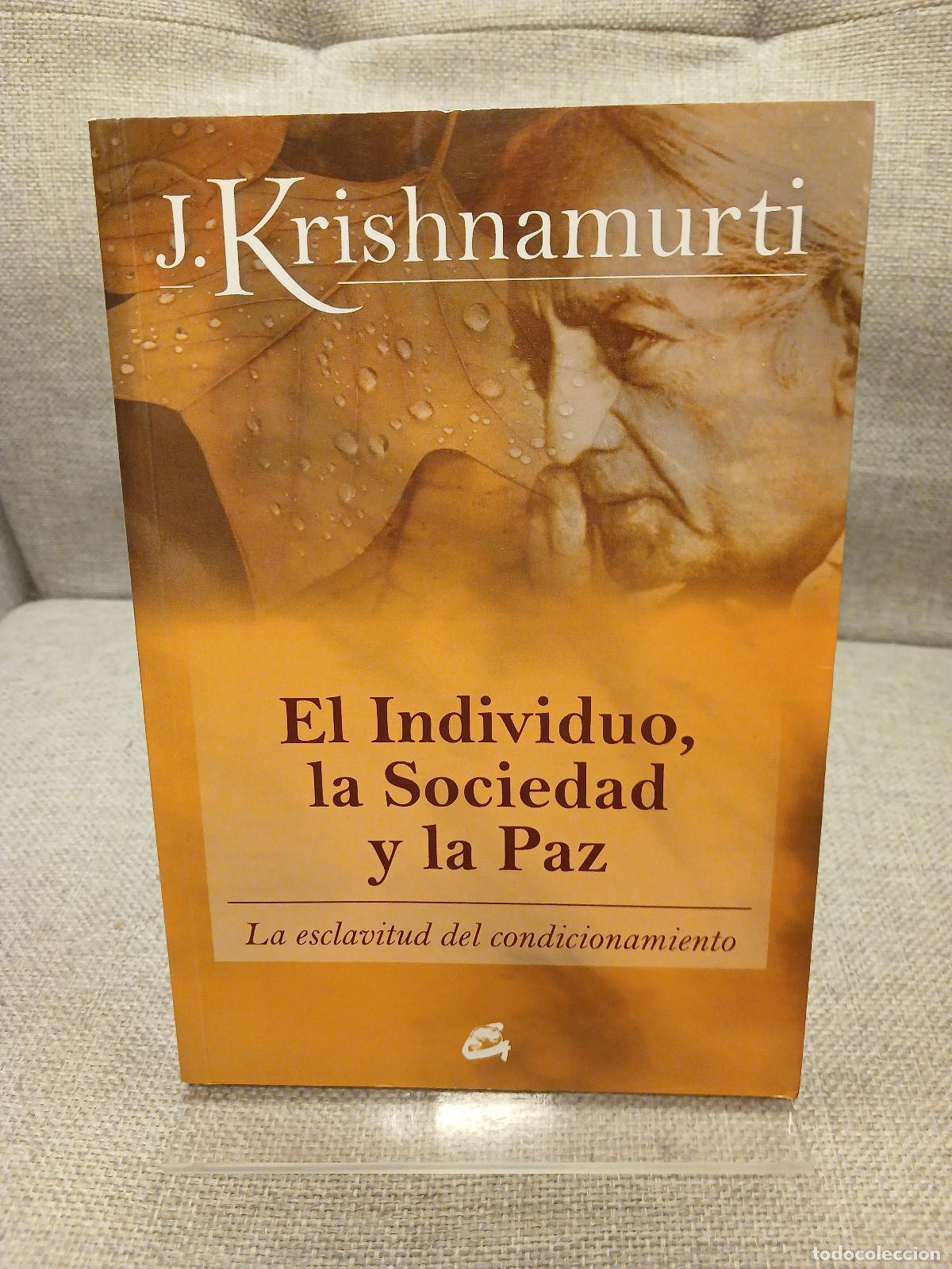 Gebrauchte B&uuml;cher: El Individuo, la Sociedad y la Paz La esclavitud del condicionamiento - J. Krishnamurti