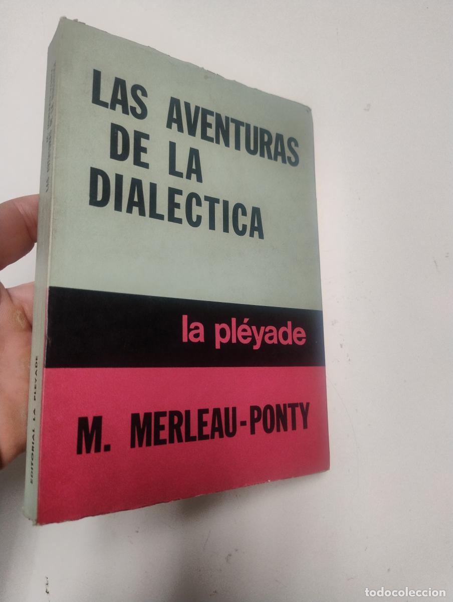 Libros de segunda mano: Las aventuras de la dial&eacute;ctica - M. Merleau-Ponty