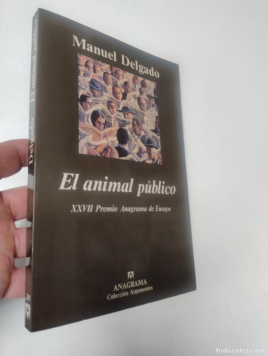 Libros de segunda mano: El animal p&uacute;blico - Delgado, Manuel