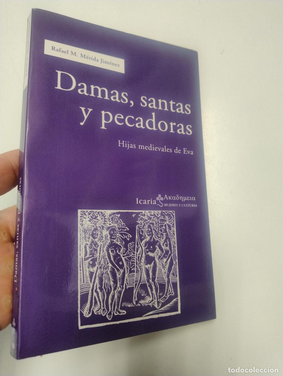 Libros de segunda mano: Damas, santas y pecadoras - Rafael M. M&eacute;rida Jim&eacute;nez