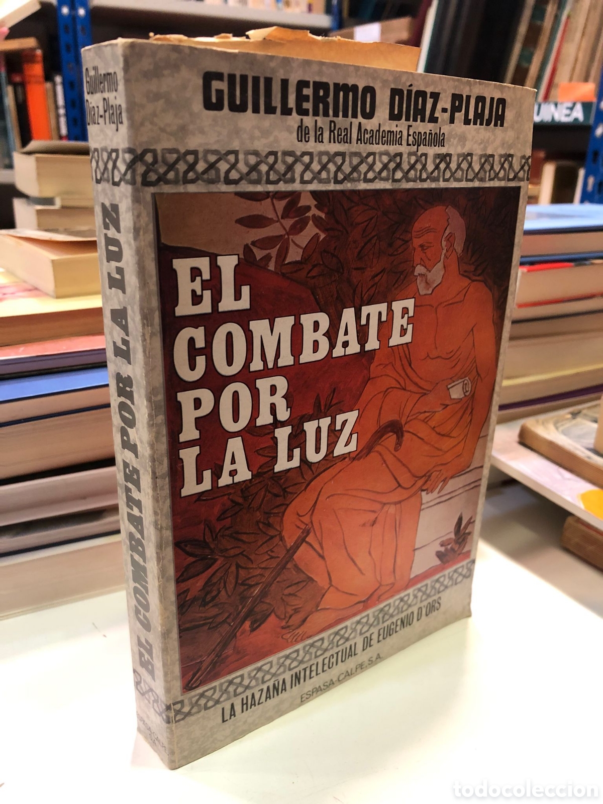 Livres d'occasion: El combate por la luz. La haza&ntilde;a intelectual de Eugenio d'Ors - Guillermo D&iacute;az-Plaja