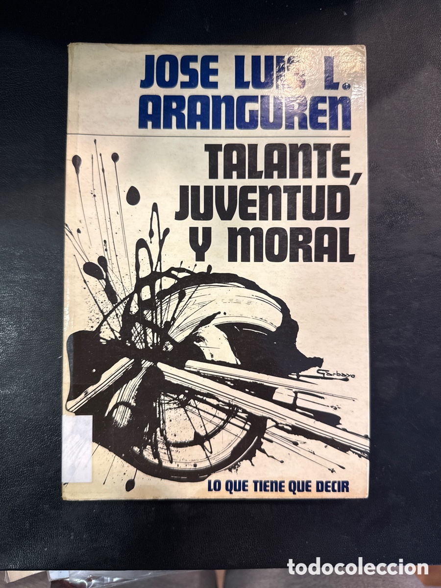 Gebrauchte B&uuml;cher: ARANGUREN, Jos&eacute; Luis L. Talante, juventud y moral