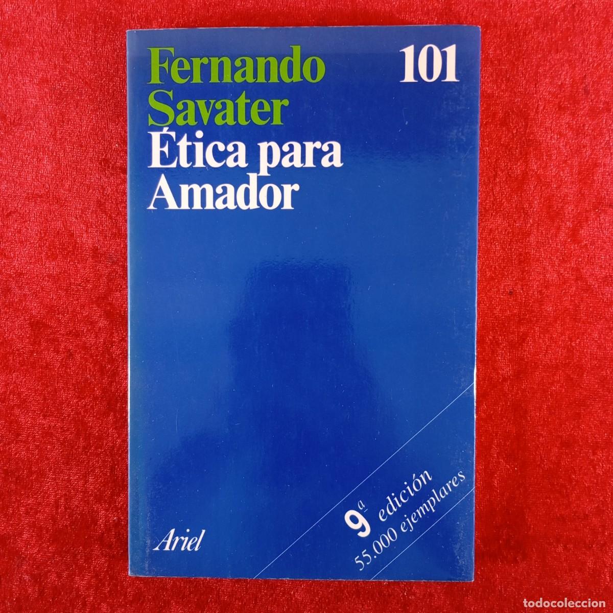 Libros de segunda mano: &Eacute;TICA PARA AMADOR - FERNANDO SAVATER - EDITORIAL ARIEL - 1992 / 7206