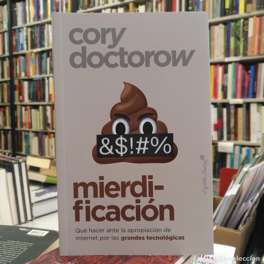 Libros de segunda mano: Mierdificaci&oacute;n. - Doctorow, Cory.