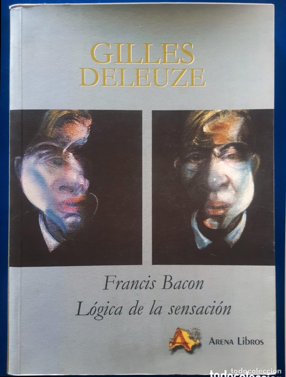 Libros de segunda mano: Francis Bacon. L&oacute;gica de la sensaci&oacute;n