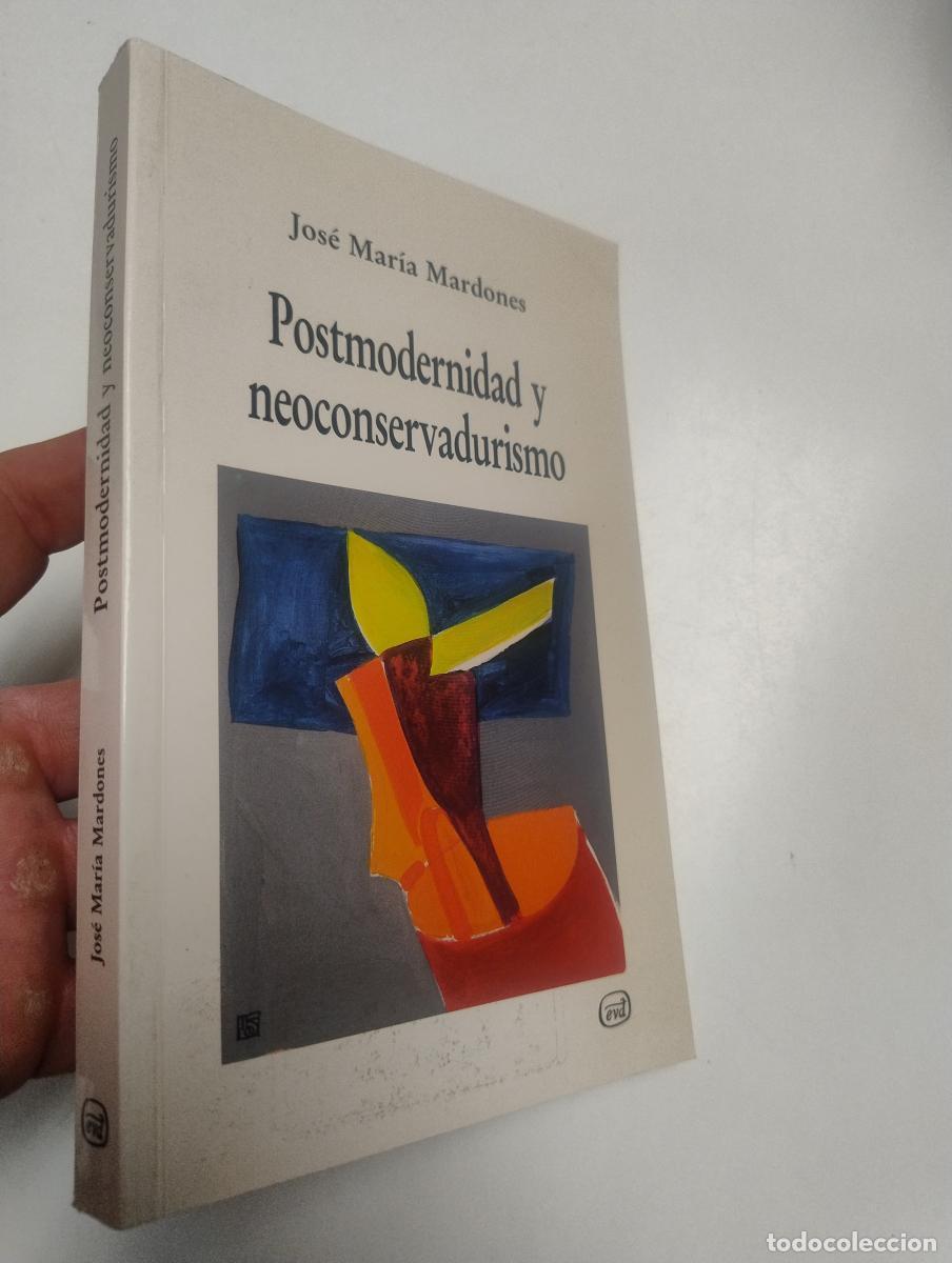 Libros de segunda mano: Postmodernidad y neoconservadurismo - Mardones, Jose Maria