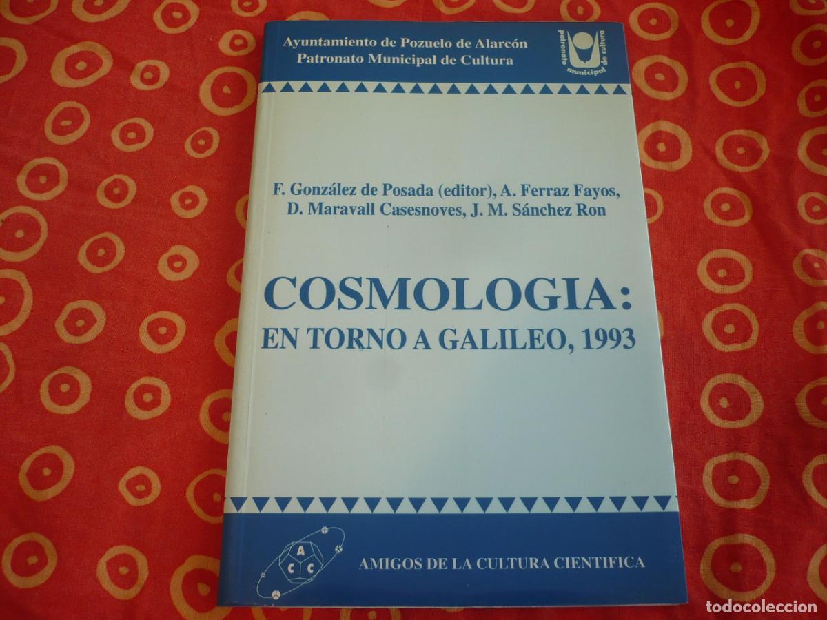 Libros de segunda mano: COSMOLOGIA EN TORNO A GALILEO 1993 COSMOS UNIVERSO CIENCIA KEPLER FISICA FILOSOFIA RELIGION