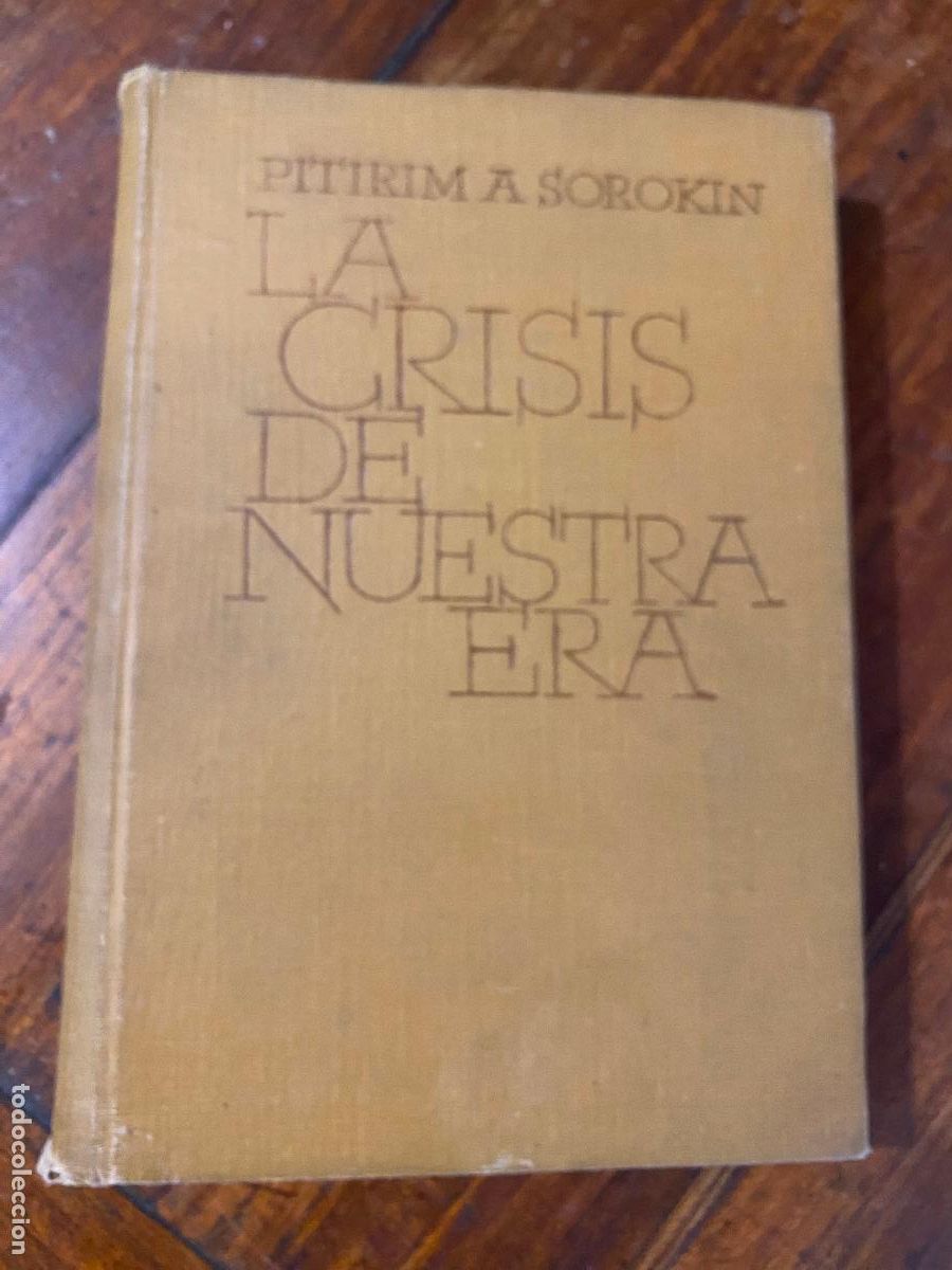 Libros de segunda mano: LA crisis de nuestra era - Sorokin, Pitirim. impreso en Argentina