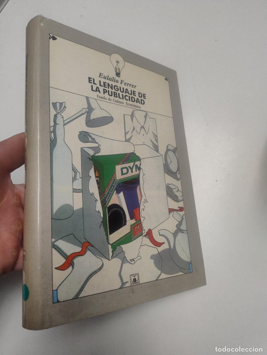 Libros de segunda mano: EL LENGUAJE DE LA PUBLICIDAD - Eulalio Ferrer