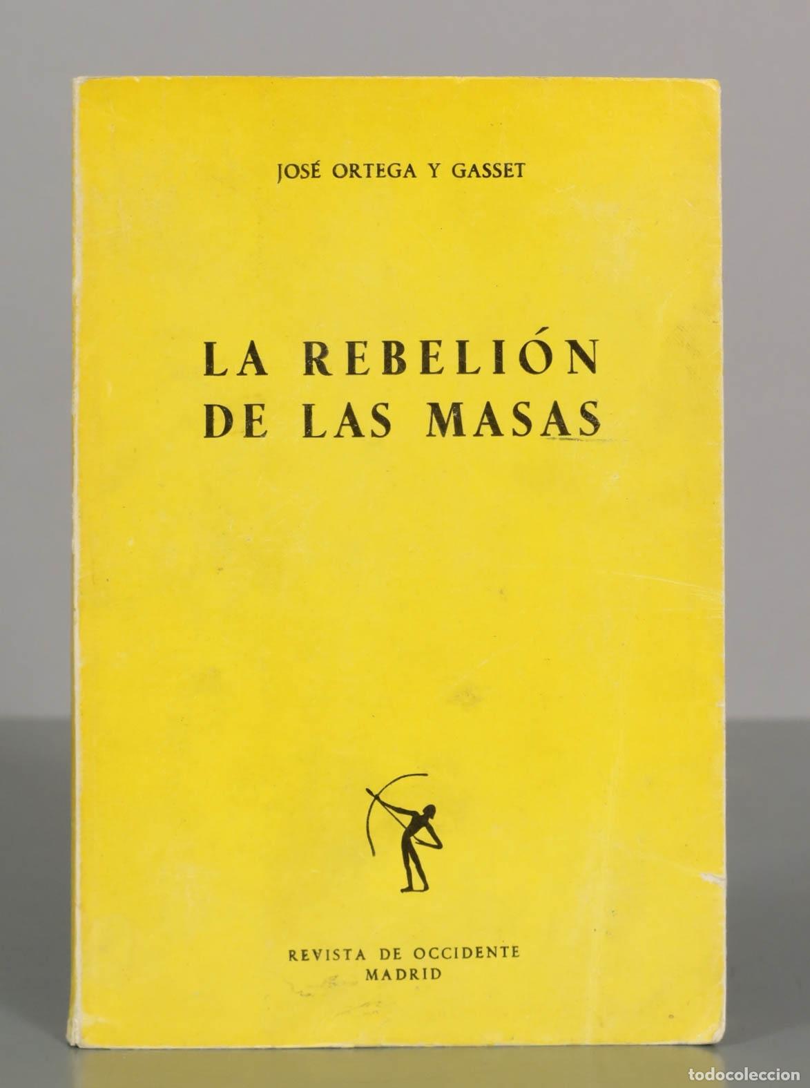 Libros de segunda mano: La rebeli&oacute;n de las masas - Jos&eacute; Ortega y Gasset