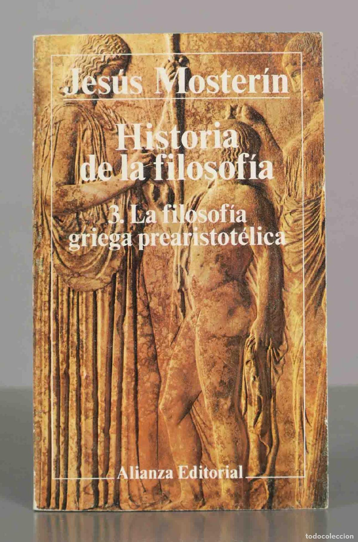 Libros de segunda mano: La filosof&iacute;a griega prearistot&eacute;lica - Jes&uacute;s Moster&iacute;n